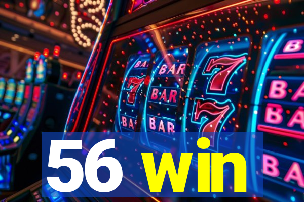 56 win